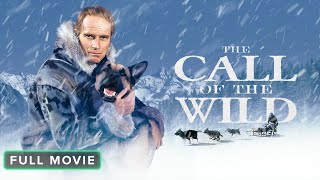 The Call of the Wild  Full Movie [upl. by Sanfourd]