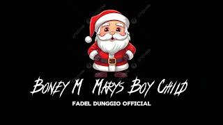 🎄Boney M Marys Boy Child🎄 Fadel dunggio official [upl. by Jada]