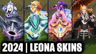 ALL LEONA SKINS SPOTLIGHT 2024  League of Legends [upl. by Aidnyl]