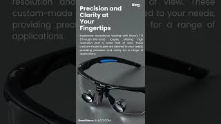 Loupes Ergonomic design and clarity [upl. by Sybila]