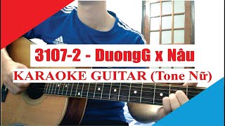 Karaoke Guitar 31072 Tone Nữ  DuongG x NÂU x WN  Acoustic Beat [upl. by Stempien]