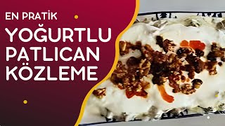 PARMAK ISIRTAN TARİF  Kolay Pratik Patlıcan Közleme Tarifi [upl. by Ataeb738]