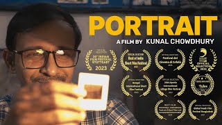 Portrait  Award Winning Short Film  By Kunal Chowdhury [upl. by Odetta]