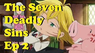 The Seven Deadly Sins Episode 2 Live Reaction Nanatsu no Taizai [upl. by Treblah]