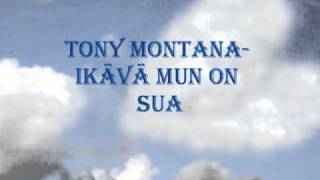 Tony MontanaIkävä mun on sua [upl. by Morvin73]