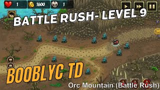 Booblyc TD  Battle Rush Level 9 Guide  Orc Mountain [upl. by Fabiolas]