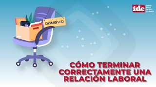 Cómo terminar correctamente una relación laboral [upl. by Naimad]