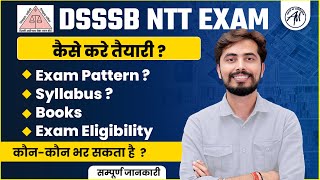 DSSSB NTT EXAM  कैसे करे तैयारी   कौनकौन भर सकता है   सम्पूर्ण जानकारी  By Adhyayan Mantra [upl. by Kurtzig]