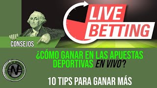 ¿Cómo ganar en las apuestas deportivas en vivo 10 tips para ganar más  Nación de Apuestas [upl. by Cheney]