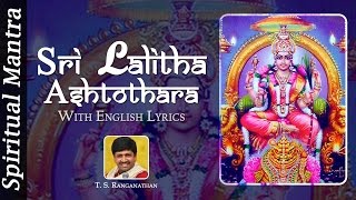 Sri Lalitha Ashtothara Sathanamavali With Lyrics  Sri Lalitha Ashtothara by T S Ranganathan [upl. by Enotna]