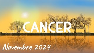 ♋ CANCER ♋🍂 NOVEMBRE 2024 🍂✨ Une grande stabilité vous caractérise✨ [upl. by Meara]