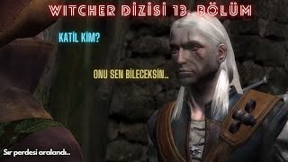 The Witcher 1 Enhanced Edition 13 Bölüm Türkçe Altyazılı part13 Katil Kim Gameplay [upl. by Squire]