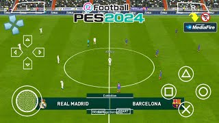 eFootball PES 2024 PPSSPP Android English Version New Full Transfers amp Camera PS5 [upl. by Cliffes609]