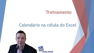 Calendário na célula do Excel [upl. by Woodsum]