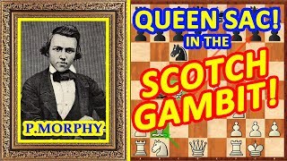 Chess TRAPS in the Scotch Gambit opening ♔ Paul Morphy ♕ QUEEN Sac [upl. by Hurley]