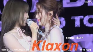 Klaxon Sound check 4k  GIDLE  2024GIDLEWORLDTOURinBKK 191024 [upl. by Teena]