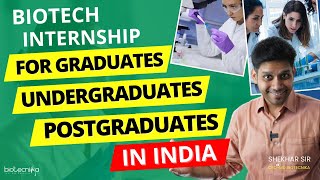 Biotech Internships For Graduates Undergraduates amp Postgraduates [upl. by Seif401]