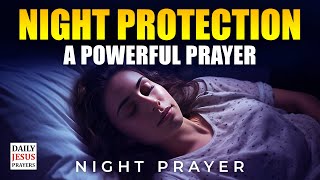 Prayer For Night Protection  Night Prayer For Protection [upl. by Ilohcin]