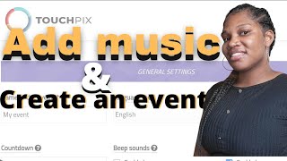 How To Create an Event with Music Using Touchpix [upl. by Rooney939]