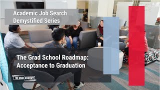 The Grad School Roadmap Acceptance to Graduation [upl. by Ehcar]