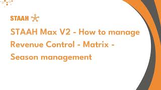 STAAH Max V2  How to manage Revenue Control  Matrix  Season management [upl. by Kerekes]