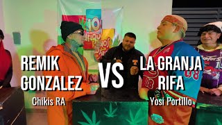 100 MARIGUANOS DIJERON  REMIK GONZALEZ amp CHIKIS RA VS LA GRANJA RIFA amp YOSI PORTILLO [upl. by Lamag250]