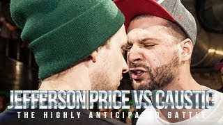 JEFFERSON PRICE VS CAUSTIC  Dont Flop Rap Battle [upl. by Notxam]