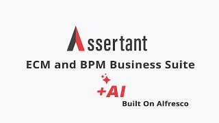 Assertant  ECM and BPM Business Suite  AI  Built on Alfresco  Our Products [upl. by Hbaruas]