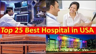 Top 25 Best Hospitals in USA Top 25 USA Hospitals List [upl. by Libyc]