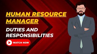 Human Resource Manager Duties And Responsibilities [upl. by Lindblad713]