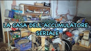 URBEX SEPOLTI IN CASA  LA CASA DELLACCUMULATORE SERIALE [upl. by Elwood764]