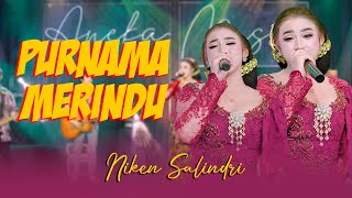 Niken Salindry  PURNAMA MERINDU Official Music Video ANEKA SAFARI [upl. by Ynaffital]