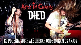 Alice In Chains  Died Legendado em Português [upl. by Attekahs]