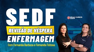 Concurso SEDF Enfermagem Revisão de Véspera com Fernanda Barboza e Fernanda Feitosa [upl. by Notslar]