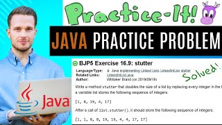 Java Practice It  Exercise 169 stutter  LinkedLists implementing instance methods [upl. by Santini]