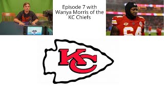 Episode 7 with Wanya Morris of the KC Chiefs [upl. by Sharla301]