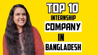 Top 10 INTERNSHIP Provider Company in Bangladesh [upl. by Aicenev]