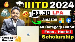 IIIT Delhi Review 2024 😍 Cutoff Placement Ranking Fee Structure  IIIT Delhi Cutoff 2024  JAC [upl. by Etteuqal]