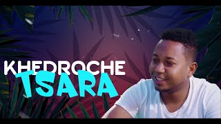 Khedroche  Tsara NOUVEAUTE GASY LYRICS 2024 KABARONNY MPANAKANTO [upl. by Kcirdes]