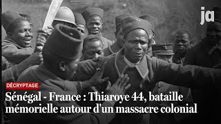 Sénégal  France  Thiaroye 44 bataille mémorielle autour dun massacre colonial [upl. by Gerri]