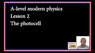 A level modern physic lesson 2 [upl. by Lidaa]