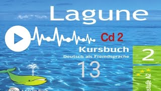 Lagune 2  Kursbuch CD 2 audio 13 [upl. by Leumhs]