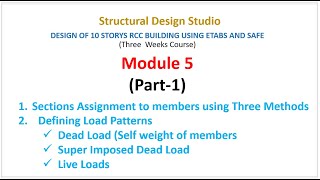 Module 5 Part1 Sections Assignment Defining Dead Super Imposed Dead and Live Loads in ETABS [upl. by Marela]