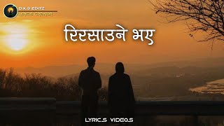 Risaune Bhaye  SushantKC Lyrics Video [upl. by Annala277]