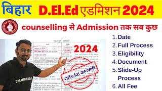 Bihar DElEd Admission Process 2024  Counselling से Admission तक सब  Date  Slide UP  Document [upl. by Eseeryt]