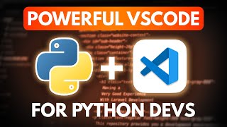 VSCode Features Python Devs NEED To Know [upl. by Nolat]