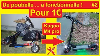 Je répare pour 1€ une trottinette électrique abandonnée  Kugoo M4 pro [upl. by Hoon641]