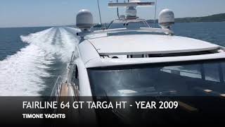 Fairline GT 64 Targa HT  Year 2009  Timone Yachts [upl. by Brabazon]