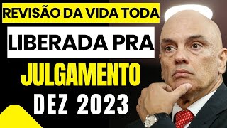 LIBERADA PARA JULGAMENTO POR ALEXANDRE DE MORAES REVISÃƒO DA VIDA TODA TEMA 1102 STF [upl. by Eva594]