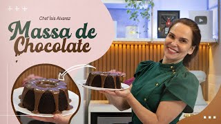 MASSA DE CHOCOLATE  Chef Ísis Alvarez [upl. by Ivey]